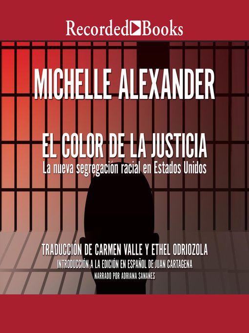 Title details for El Color de la Justicia (The Color of Justice) by Michelle Alexander - Wait list
